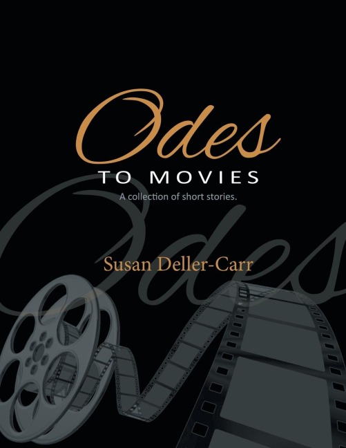 Odes to Movies: A Collection of Short Stories