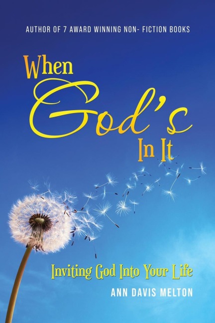 When Gods In It: Inviting God Into Your Life