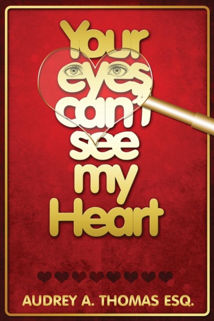 Your Eyes Cant See My Heart