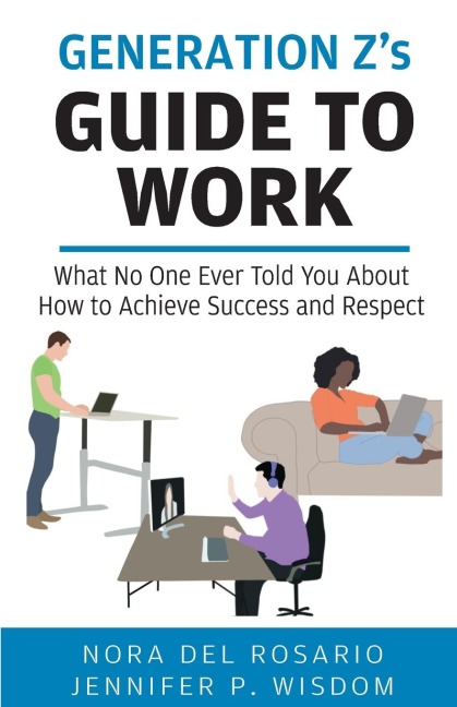 Generation Zs Guide to Work
