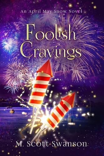 Foolish Cravings; April May Snow Novel #3 A Paranormal Women's Fiction Novel