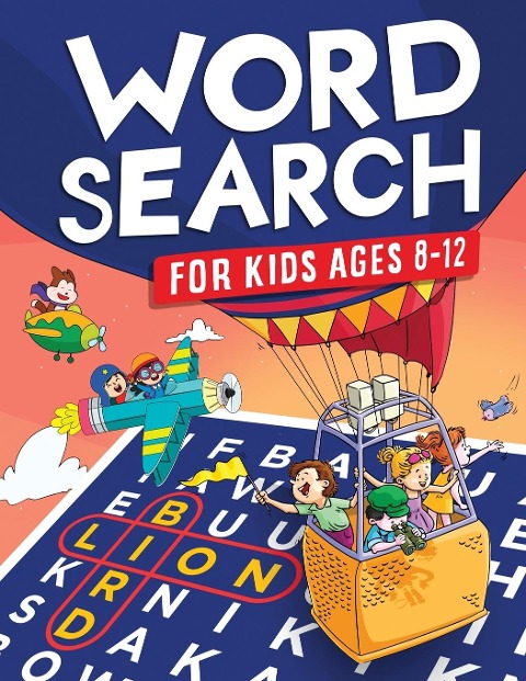 Word Search for Kids Ages 8-12: Awesome Fun Word Search Puzzles With Answers in the End - Sight Words | Improve Spelling, Vocabulary, Reading Skills for Kids with Search and Find Word Search Puzzles (Kids Ages 8, 9, 10, 11, 12 Activity Book)