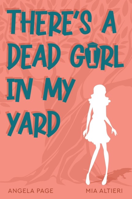 Theres a Dead Girl in My Yard