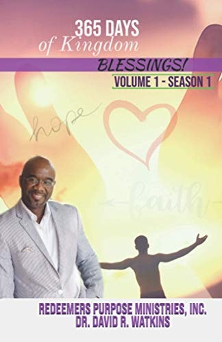 365 Days of Kingdom Blessings Faith, Hope, Love & Advancement