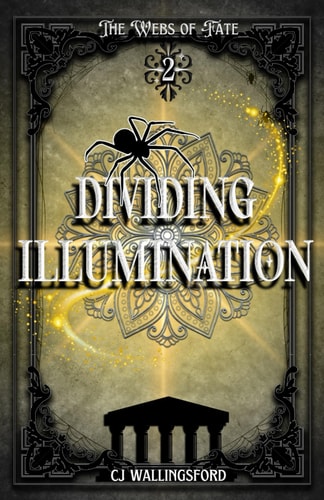 Dividing Illumination The Webs Of Fate Book Two