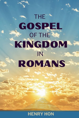 The Gospel of the Kingdom in Romans
