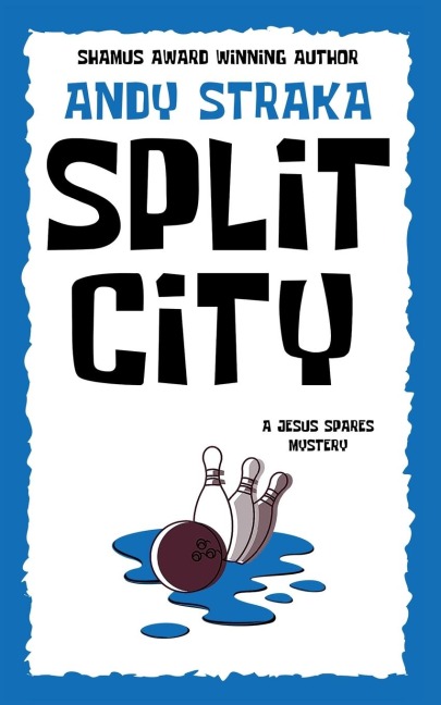 Split City: A Jesus Spares Mystery