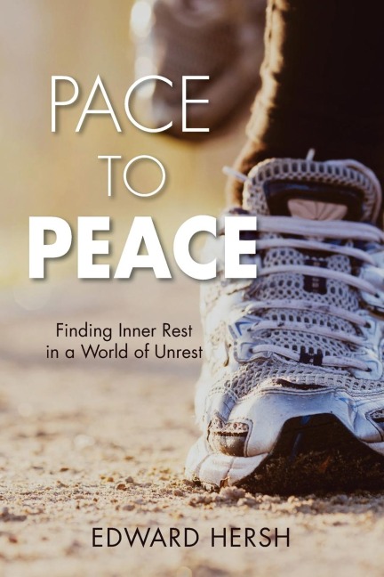 Pace to Peace: Finding Inner Rest in a World of Unrest