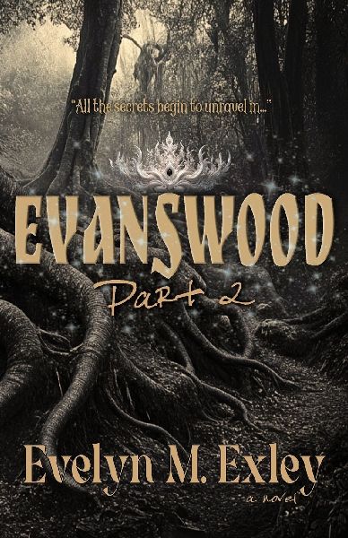 Evanswood, Part II