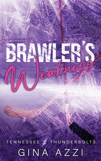Brawlers Weakness: A Grumpy/Sunshine Hockey Romance