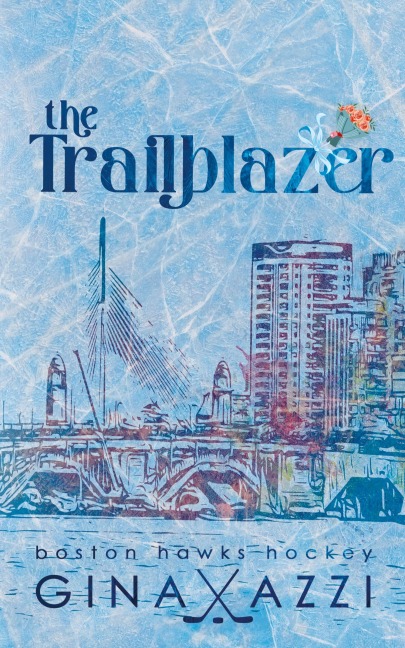 The Trailblazer: A Second Chance Hockey Romance