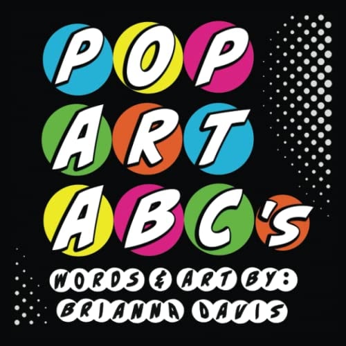 POP ART ABC's A Colorful Alphabet Book