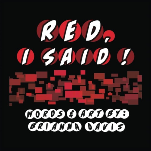 Red, I Said! A Spread Highlighting the Color Red!
