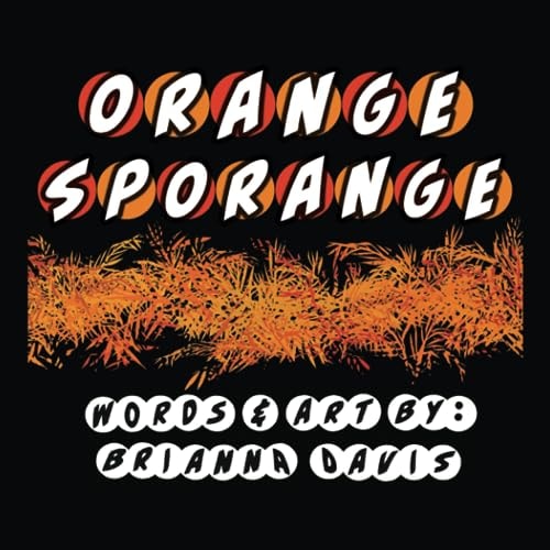 Orange Sporange A Review of the Orange Hue!