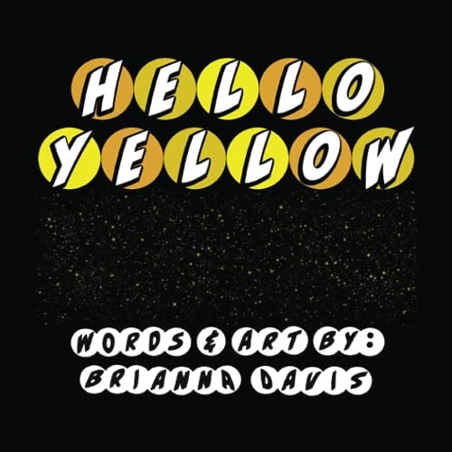 Hello Yellow Let's Say Hello to Some Things that are Yellow!