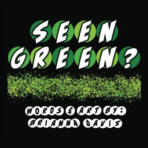 Seen Green? Things You May Have Seen that are Green!