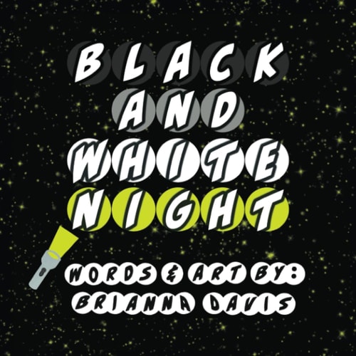 Black and White Night Get Out Your Flashlight for Our Black and White Night!