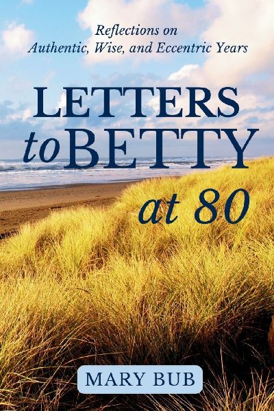 Letters to Betty at 80