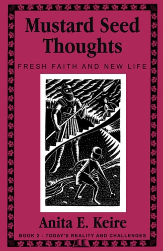 Mustard Seed Thoughts Fresh Faith and New Life Book 2 - Today's Reality and Challenges