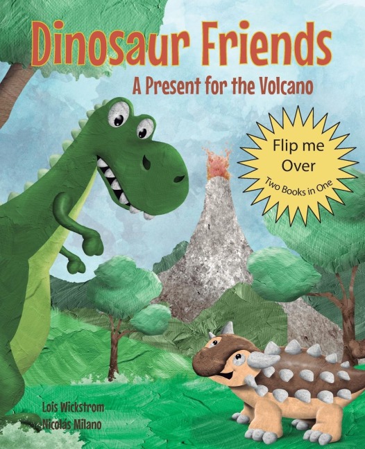 Dinosaur Friends: 2 books in 1: A Present for the Volcano and Saving Conifers Eggs