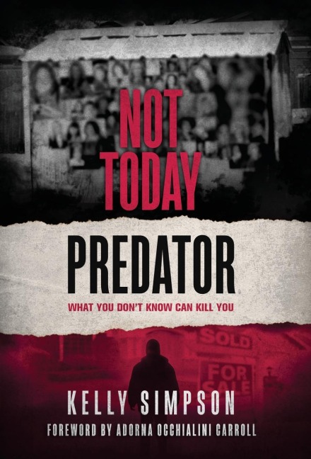 Not Today Predator: What You Dont Know Can Kill You
