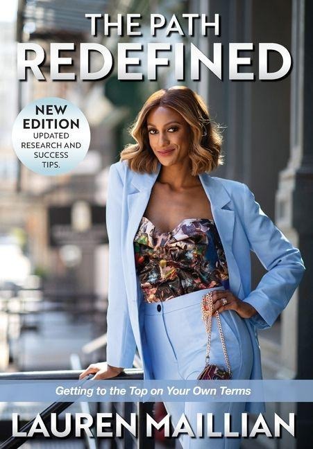 The Path Redefined: Getting to the Top on Your Own Terms