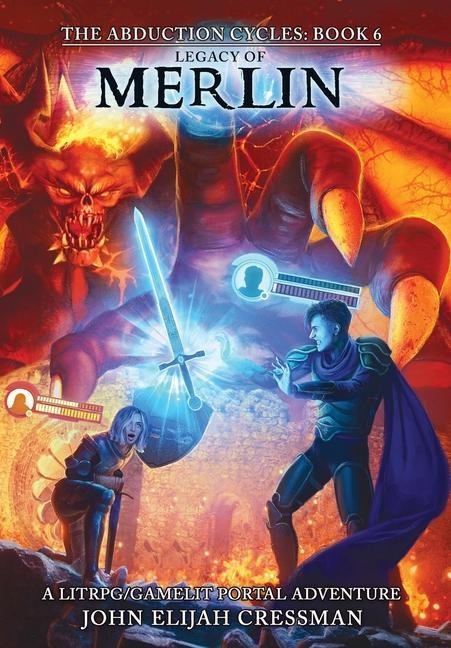 Legacy of Merlin: A GameLit/LitRPG Portal Fantasy Adventure