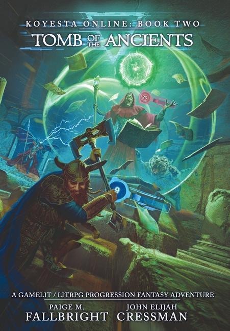 Koyesta Online - Tomb of the Ancients: A GameLit / LitRPG Progression Fantasy Adventure