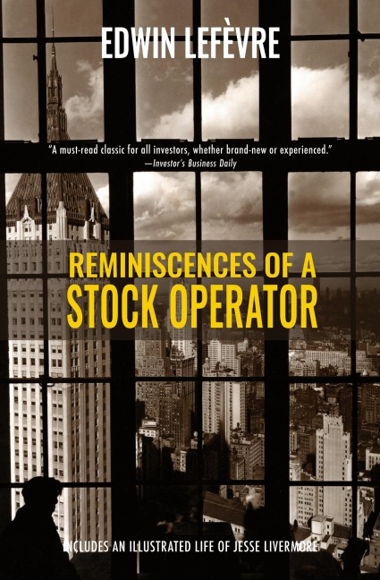 Reminiscences of a Stock Operator (Warbler Classics)