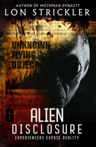 Alien Disclosure Experiencers Expose Reality