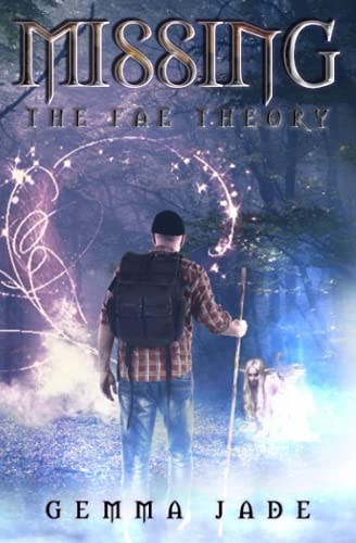 Missing The Fae Theory