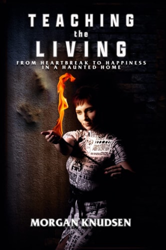 Teaching the Living From Heartbreak to Happiness in a Haunted Home