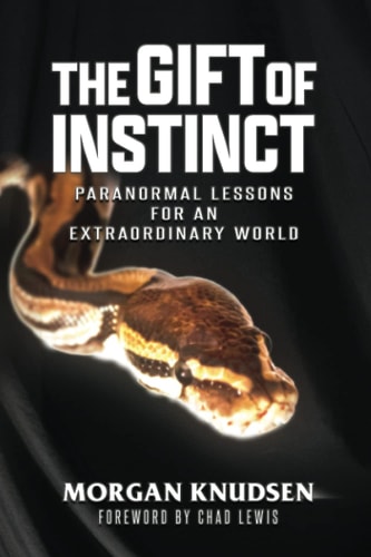 The Gift of Instinct Paranormal Lessons for an Extraordinary World