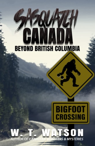 Sasquatch Canada Beyond British Columbia