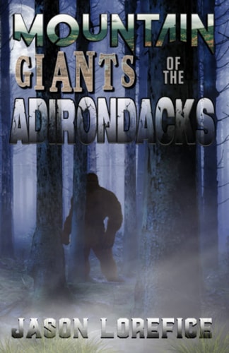 Mountain Giants of the Adirondacks