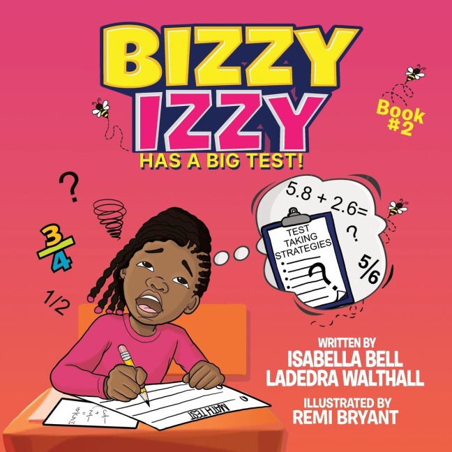 Bizzy Izzy Has A Big Test!