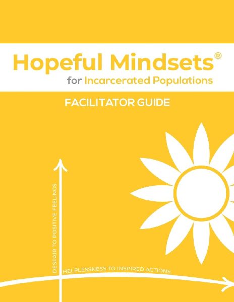 Hopeful Mindsets for Incarcerated Populations Facilitator Guide