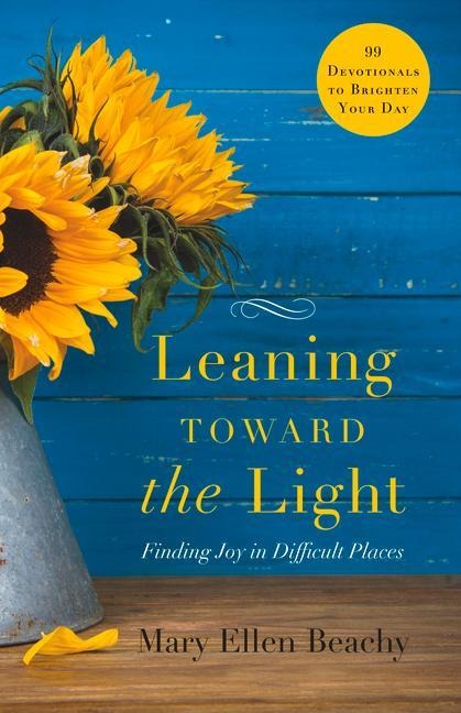Leaning Toward the Light: Life with God at Home and Abroad