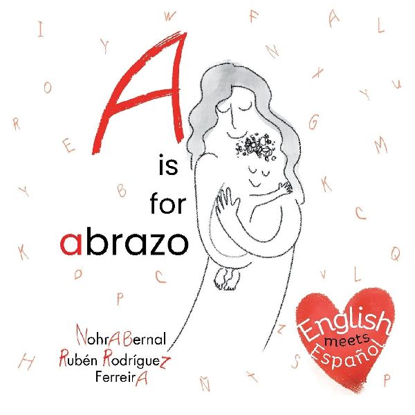 A is for abrazo: English meets Español
