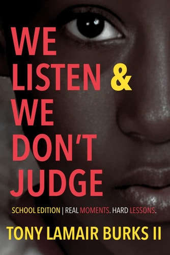 We Listen and We Don't Judge School Edition