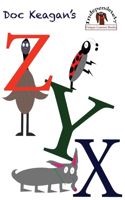 Doc Keagan's ZYX: Learning your letters in a unique way