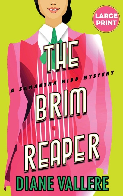 The Brim Reaper (Large Print Edition): A Samantha Kidd Mystery