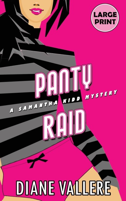 Panty Raid (Large Print Edition): A Samantha Kidd Mystery