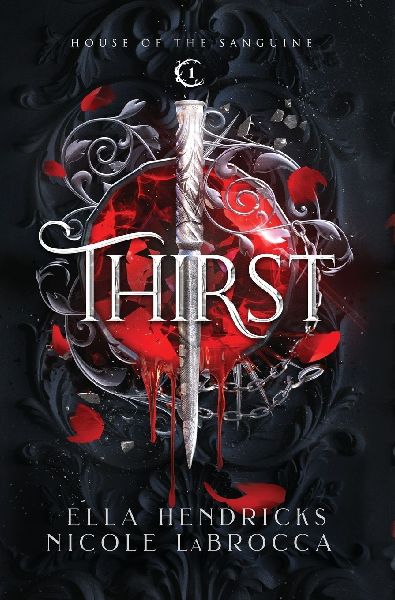 Thirst: A Dark Why Choose Vampire Romantasy (Arcane Alliances: House of the Sanguine Book 1)