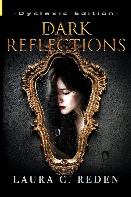 Dark Reflections: Dyslexic Edition