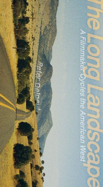 The Long Landscape: A Filmmaker Cycles the American West