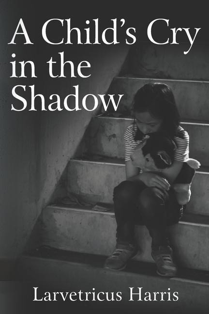 A Child's Cry in the Shadow