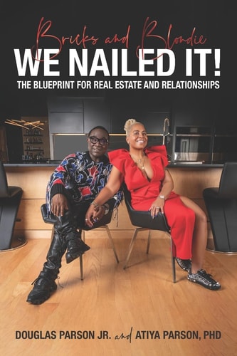Bricks and Blondie We Nailed It! The Blueprint for Real Estate and Relationships