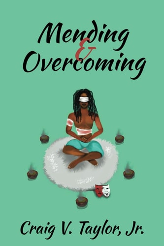 Mending & Overcoming