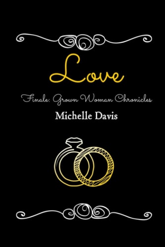 Love Finale: Grown Woman Chronicles